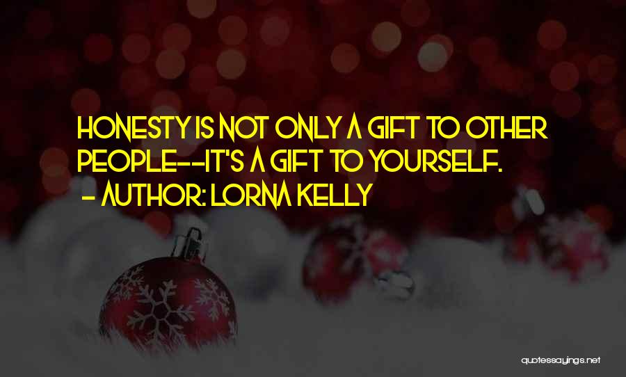 Lorna Kelly Quotes 414324