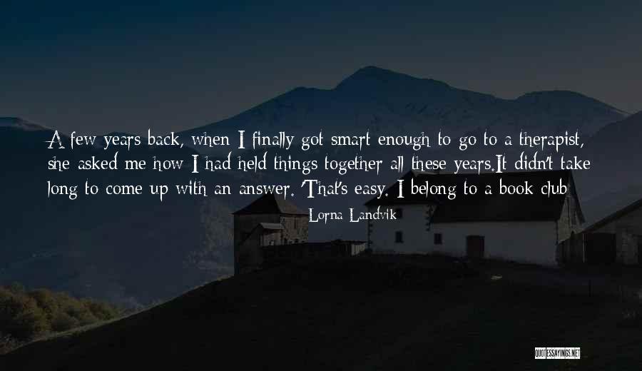Lorna Landvik Quotes 1750292 Lorna Landvik Quotes 1750292