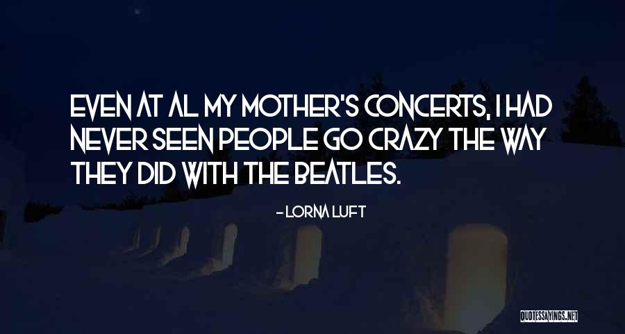 Lorna Luft Quotes 1484979 Lorna Luft Quotes 1484979