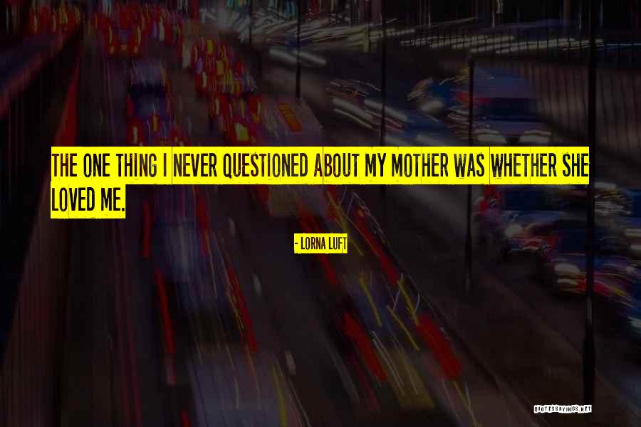 Lorna Luft Quotes 511022 Lorna Luft Quotes 511022