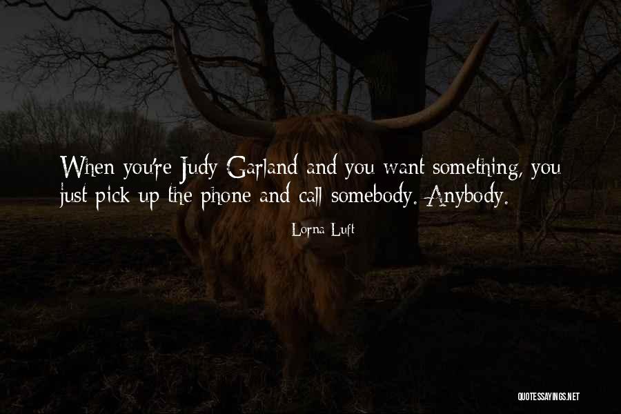 Lorna Luft Quotes 612611 Lorna Luft Quotes 612611