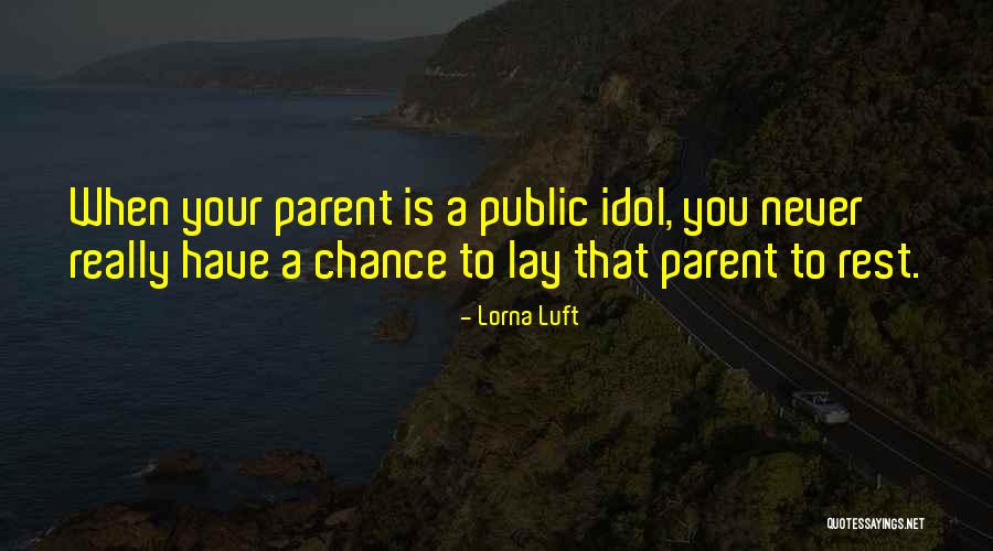 Lorna Luft Quotes 683448 Lorna Luft Quotes 683448