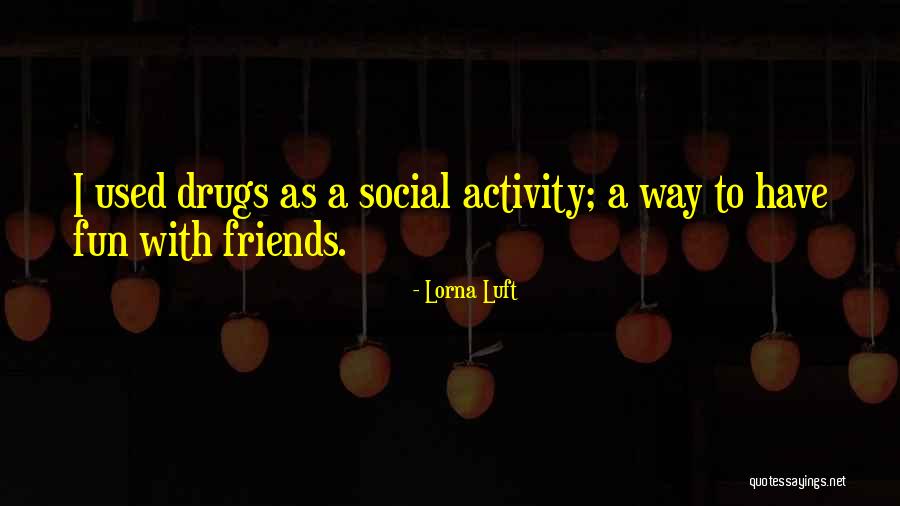 Lorna Luft Quotes 759822 Lorna Luft Quotes 759822