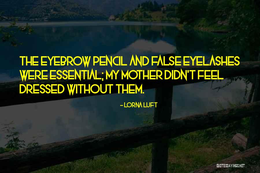 Lorna Luft Quotes 778552 Lorna Luft Quotes 778552