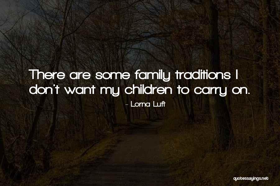 Lorna Luft Quotes 856827 Lorna Luft Quotes 856827
