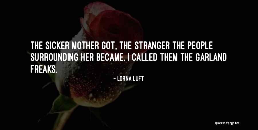 Lorna Luft Quotes 961311 Lorna Luft Quotes 961311