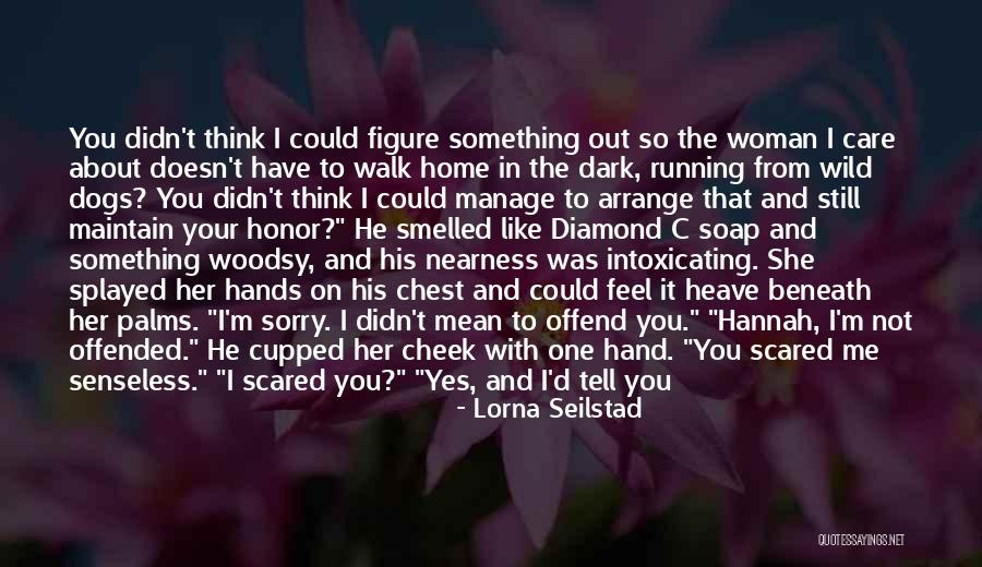 Lorna Seilstad Quotes 2073517