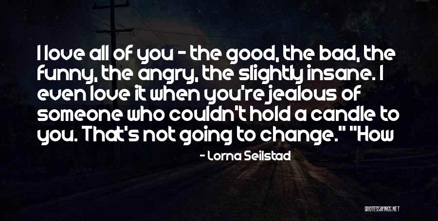 Lorna Seilstad Quotes 223637 Lorna Seilstad Quotes 223637