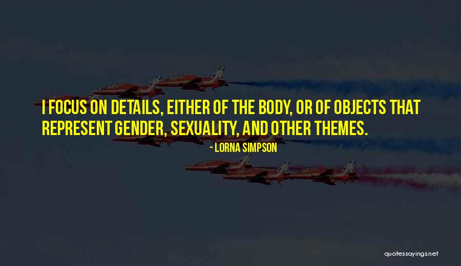 Lorna Simpson Quotes 1572791 Lorna Simpson Quotes 1572791