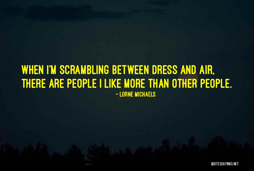 Lorne Michaels Quotes 1486362 Lorne Michaels Quotes 1486362