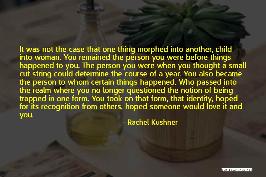 Lorong Misteri Quotes By Rachel Kushner Lorong Misteri Quotes By Rachel Kushner