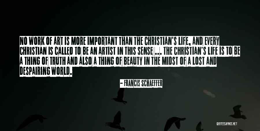 Lorraina Quotes By Francis Schaeffer Lorraina Quotes By Francis Schaeffer