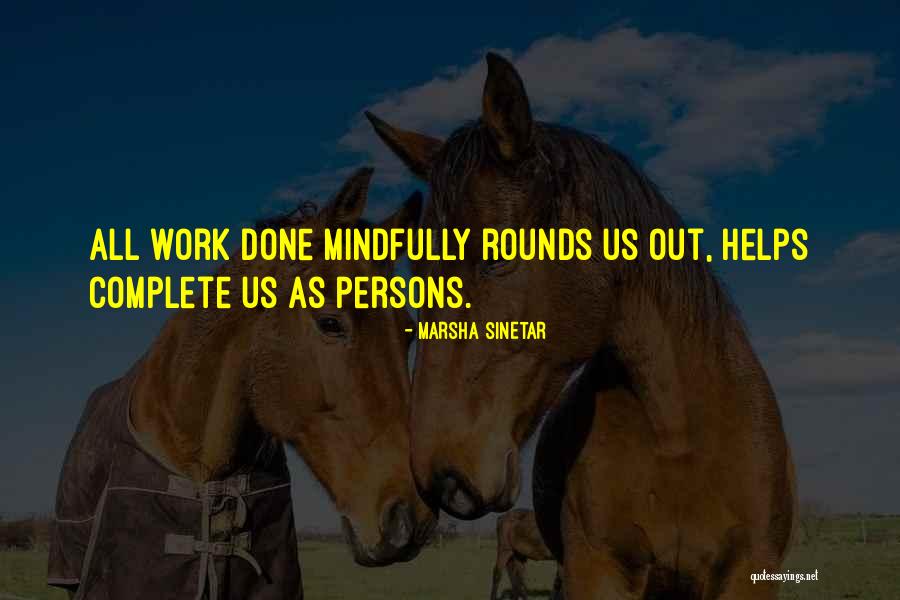 Lorraina Quotes By Marsha Sinetar Lorraina Quotes By Marsha Sinetar