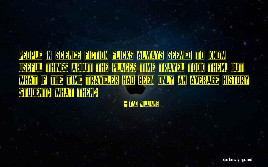 Lorraina Quotes By Tad Williams Lorraina Quotes By Tad Williams