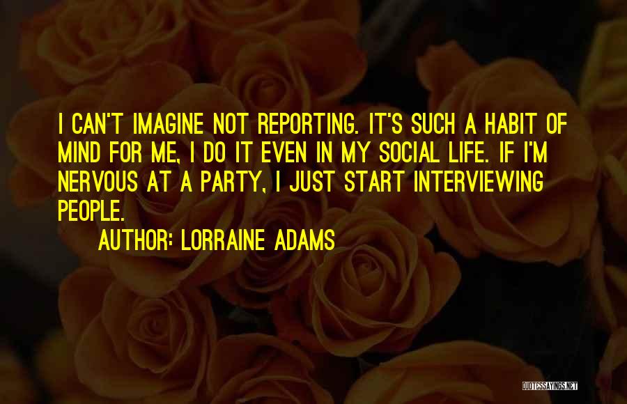 Lorraine Adams Quotes 1380227