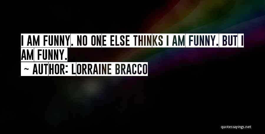 Lorraine Bracco Quotes 601379