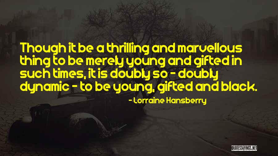 Lorraine Hansberry Quotes 1157565