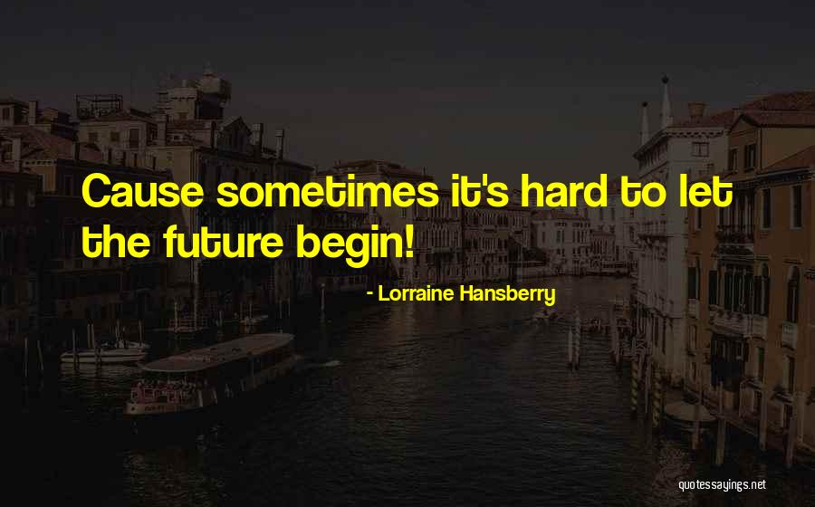 Lorraine Hansberry Quotes 1553009