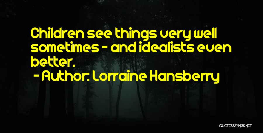 Lorraine Hansberry Quotes 2076653