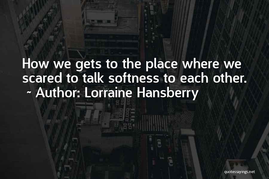 Lorraine Hansberry Quotes 2212000