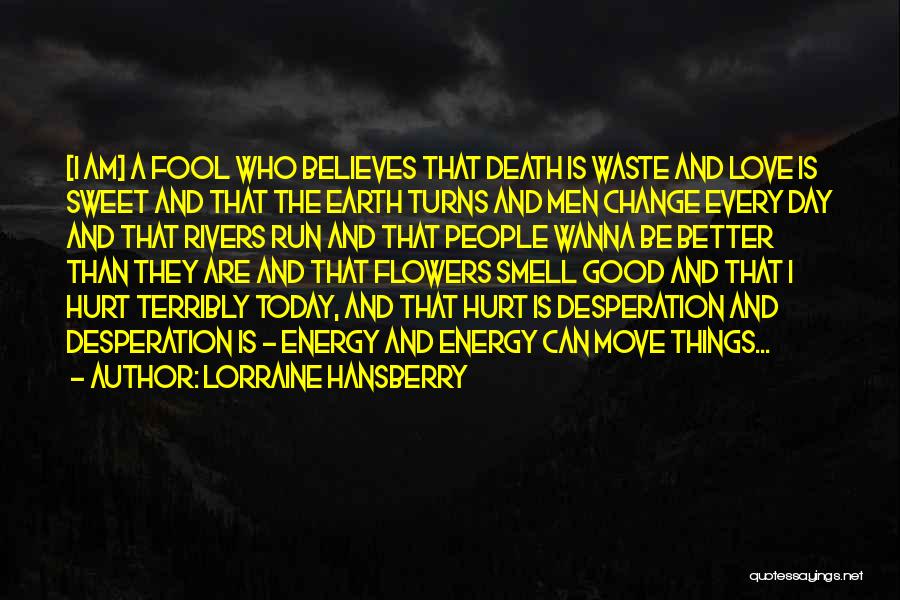 Lorraine Hansberry Quotes 999607