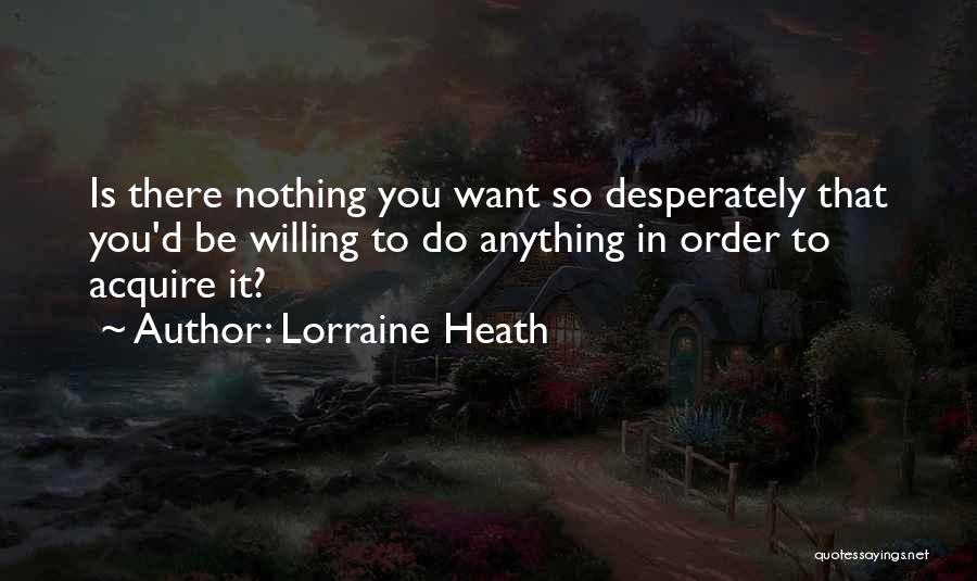 Lorraine Heath Quotes 2178131