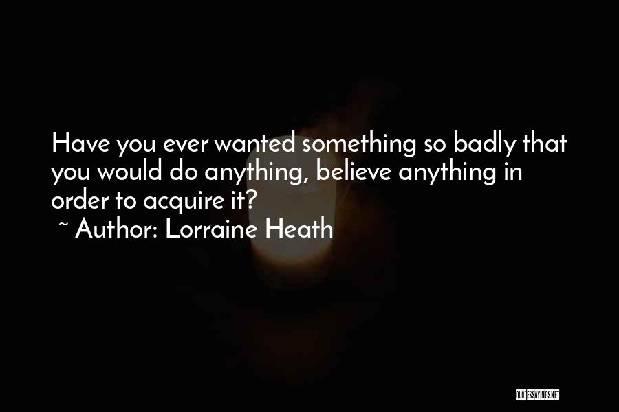 Lorraine Heath Quotes 2227473