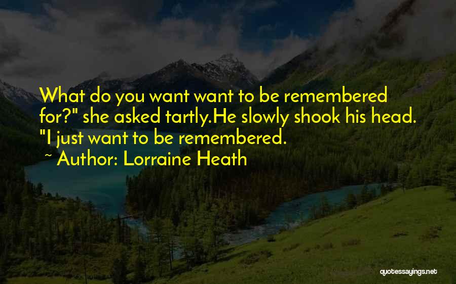 Lorraine Heath Quotes 491482