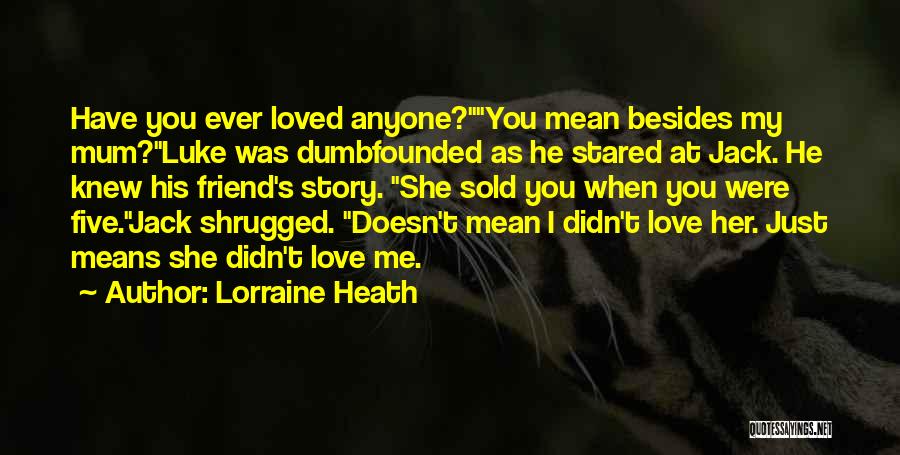 Lorraine Heath Quotes 565880
