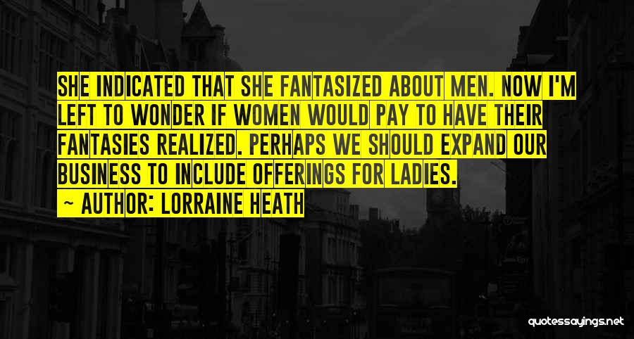 Lorraine Heath Quotes 817184