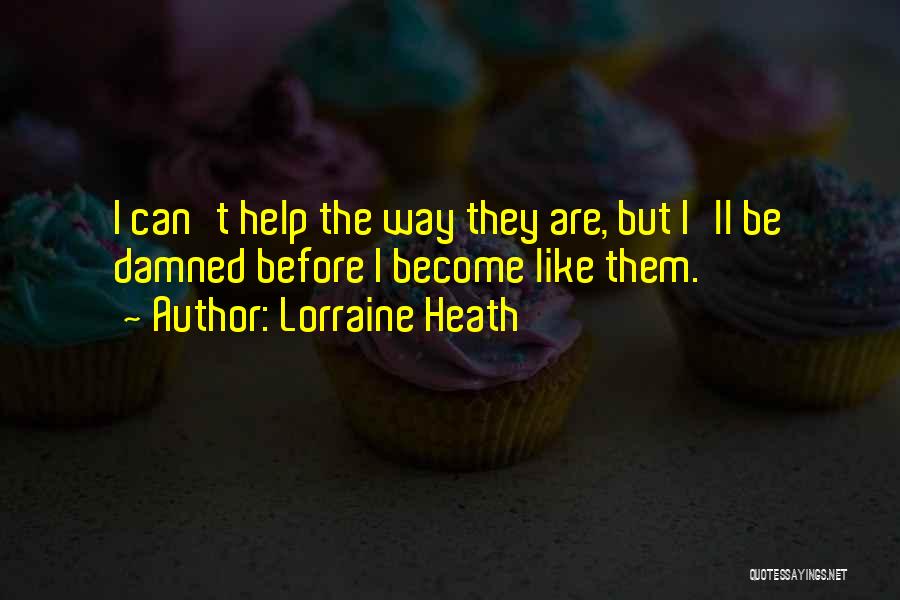 Lorraine Heath Quotes 853246