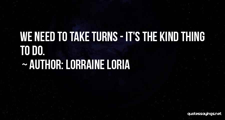 Lorraine Loria Quotes 1123596