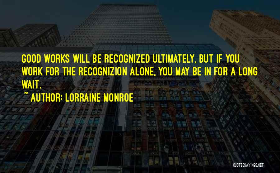 Lorraine Monroe Quotes 394829