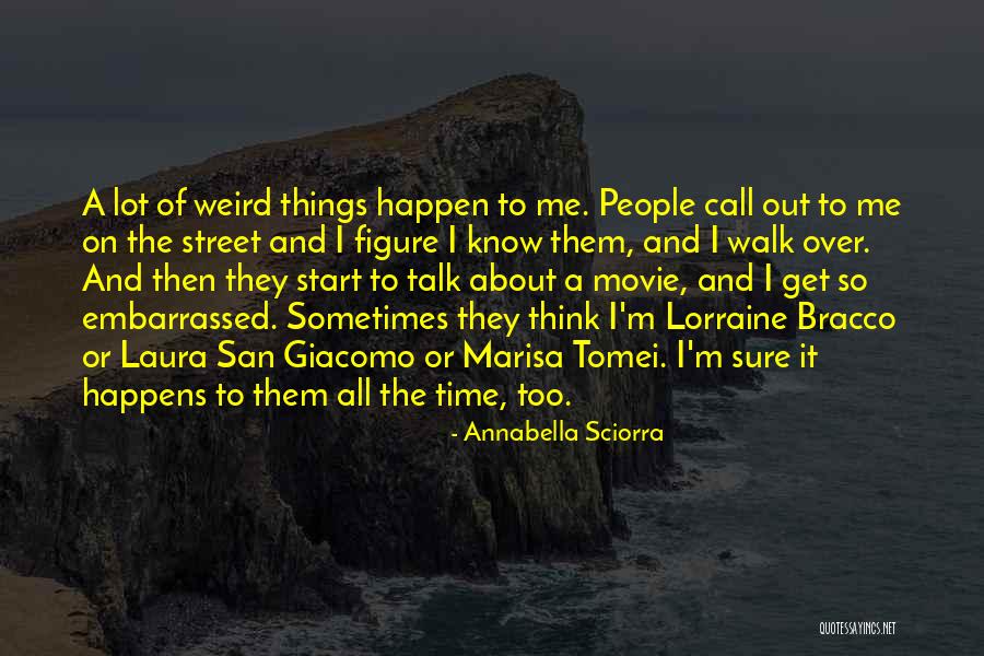 Lorraine Quotes By Annabella Sciorra