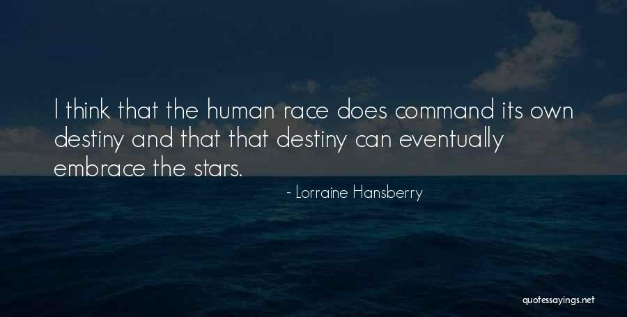 Lorraine Quotes By Lorraine Hansberry