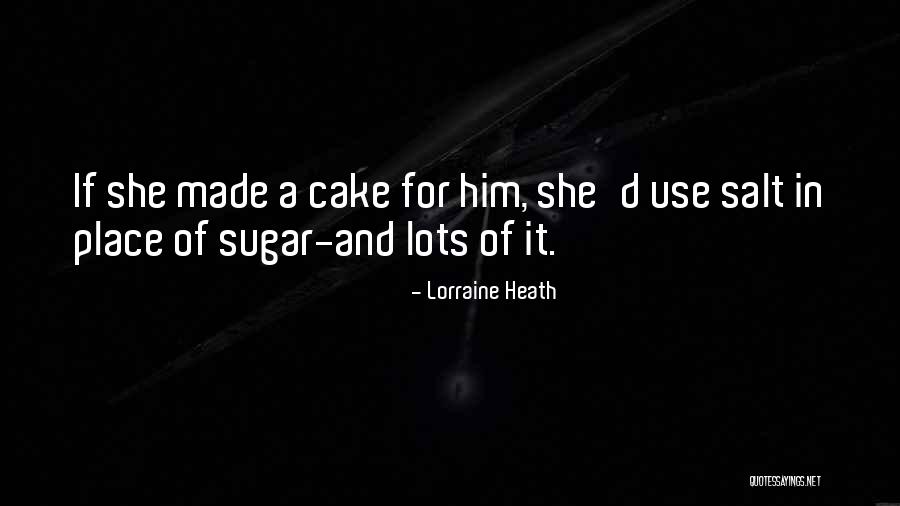 Lorraine Quotes By Lorraine Heath