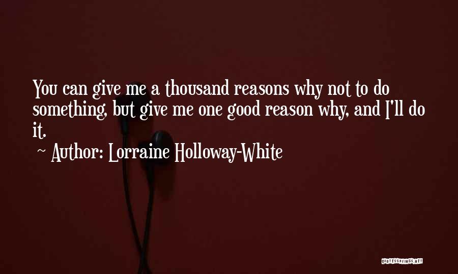 Lorraine Quotes By Lorraine Holloway-White