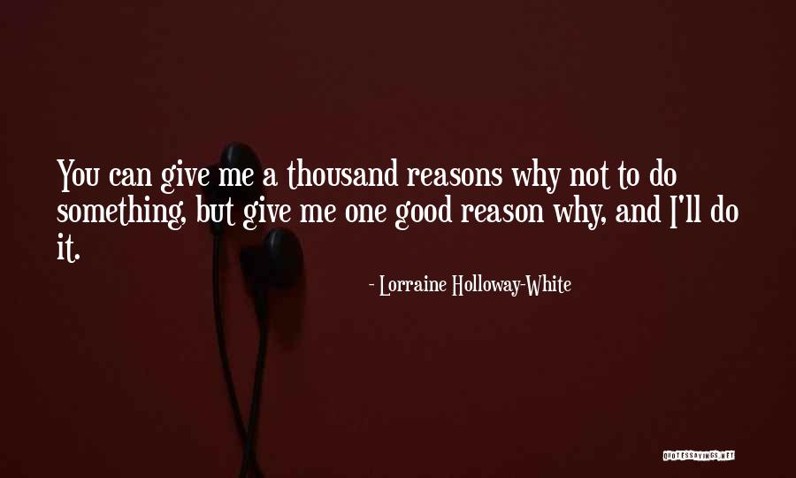 Lorraine Quotes By Lorraine Holloway-White