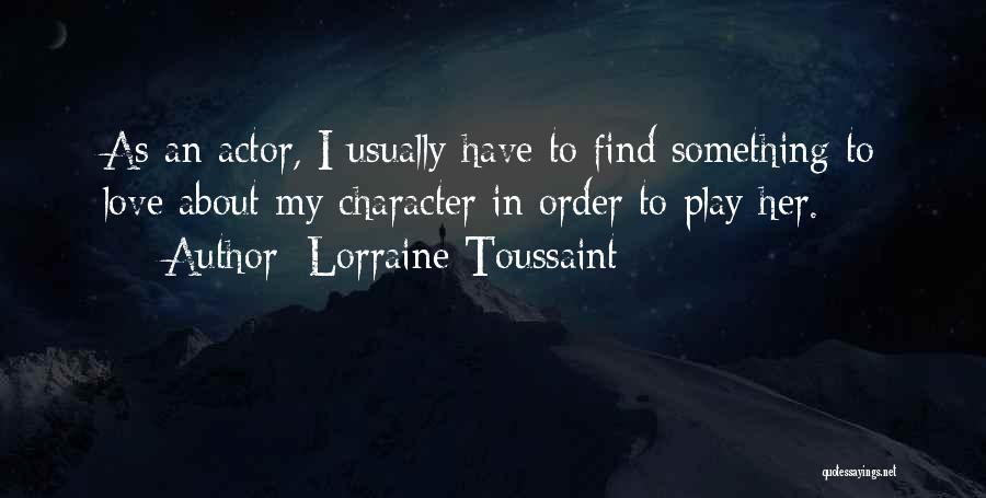 Lorraine Toussaint Quotes 268875