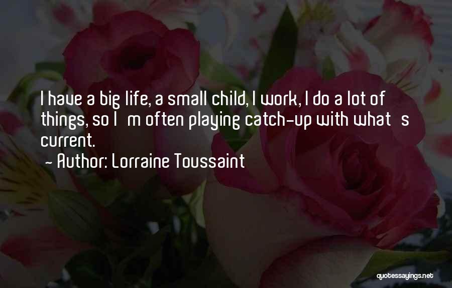 Lorraine Toussaint Quotes 560373