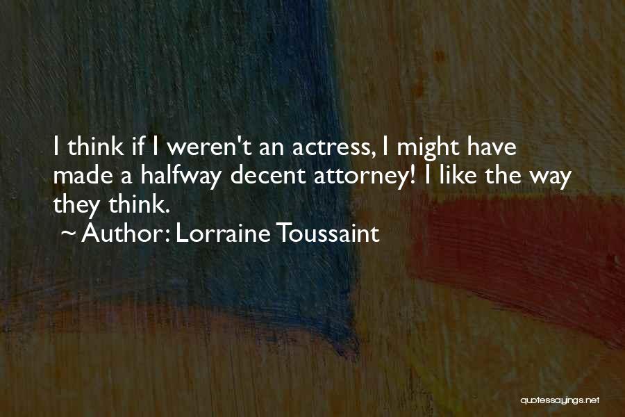 Lorraine Toussaint Quotes 707633