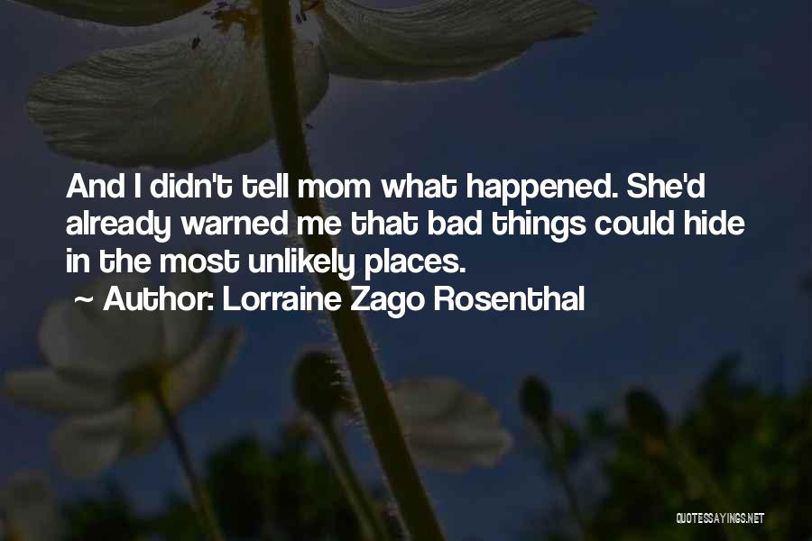 Lorraine Zago Rosenthal Quotes 1030826