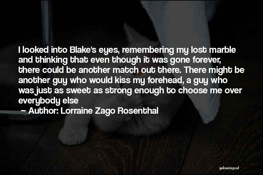 Lorraine Zago Rosenthal Quotes 1123250