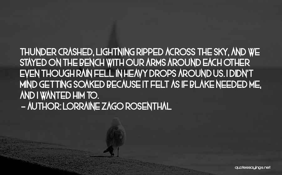 Lorraine Zago Rosenthal Quotes 667892