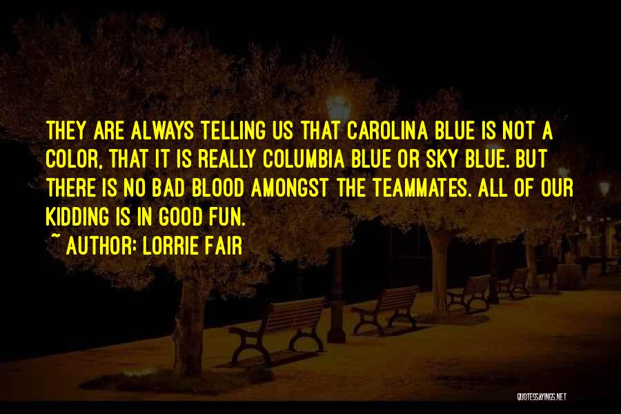 Lorrie Fair Quotes 1852867