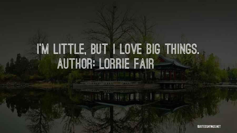 Lorrie Fair Quotes 2162684