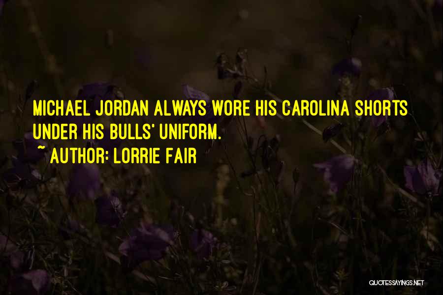 Lorrie Fair Quotes 796183