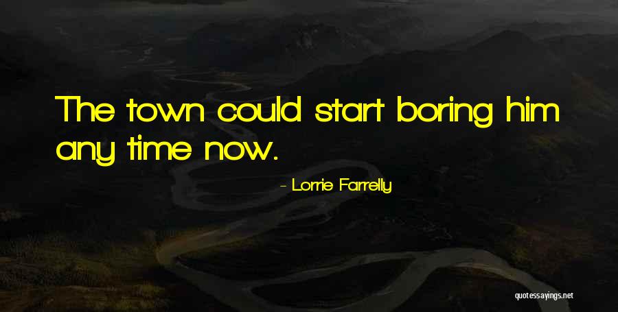 Lorrie Farrelly Quotes 807710