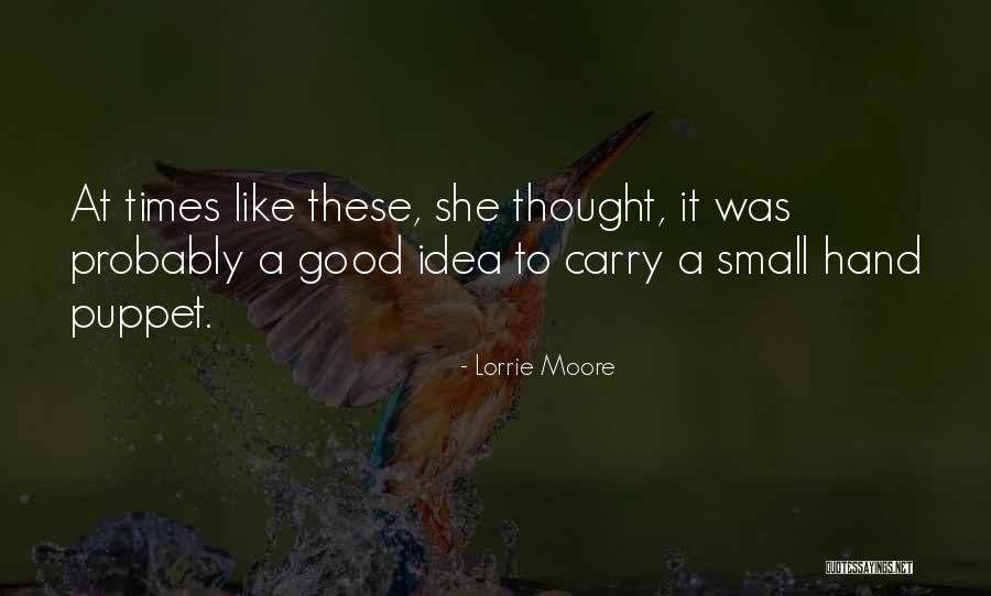 Lorrie Moore Quotes 1235249