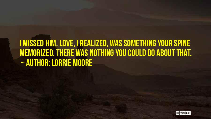 Lorrie Moore Quotes 1796734